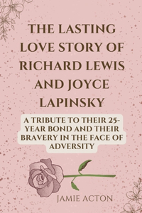 Lasting Love Story of Richard Lewis and Joyce Lapinsky