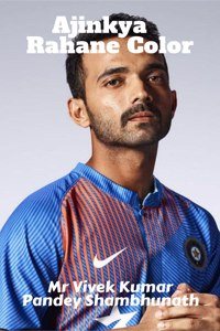 Ajinkya Rahane Color