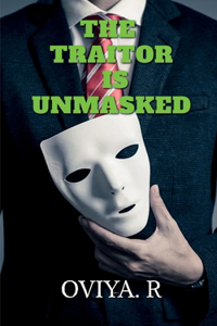Traitor Is Unmasked