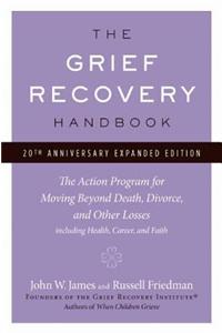 The Grief Recovery Handbook, 20th Anniversary Expanded Edition
