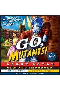 Go, Mutants!