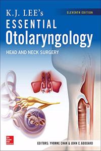 KJ Lee's Essential Otolaryngology, 11th Edition