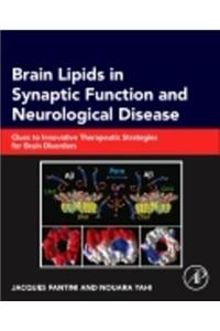 Brain Lipids in Synaptic Function and Neurological Disease