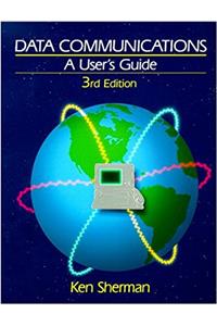 Data Communications: A Users Guide