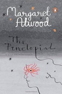 The Penelopiad: The Myth of Penelope and Odysseus