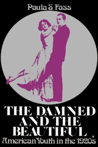 The Damned and the Beautiful