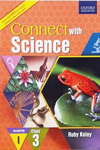 CONNECT WITH SCIENCE SEM 1 (CISCE EDITION) BOOK 3
