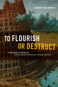 To Flourish or Destruct