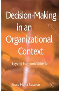 Decision-Making in an Organizational Context