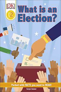 DK Reader Level 2: What Is An Election?