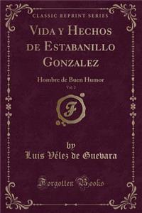 Vida Y Hechos de Estabanillo Gonzalez, Vol. 2