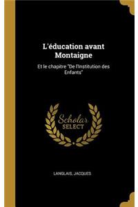 L'éducation avant Montaigne