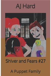 Shiver and Fears