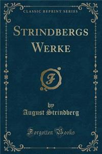 Strindbergs Werke (Classic Reprint)