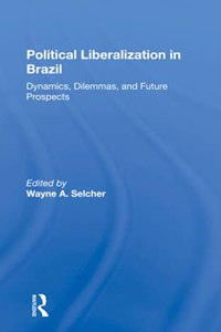 Political Liberalization In Brazil