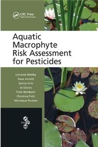 Aquatic Macrophyte Risk Assessment for Pesticides