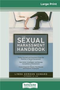 THE SEXUAL HARASSMENT HANDBOOK (16pt Large Print Edition)
