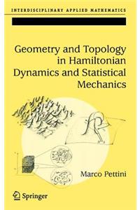 Geometry and Topology in Hamiltonian Dynamics and Statistical Mechanics