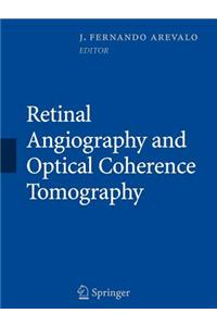 Retinal Angiography and Optical Coherence Tomography