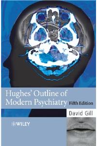 Hughes' Outline of Modern Psychiatry