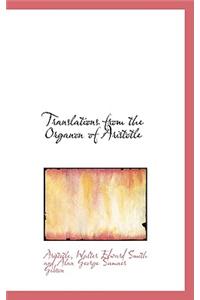 Translations from the Organon of Aristotle