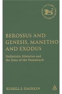 Berossus and Genesis, Manetho and Exodus