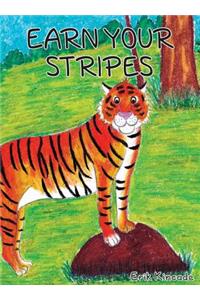 Earn Your Stripes