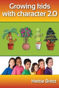 Growing Kids with Character 2.0