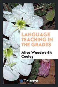 Language Teaching in the Grades