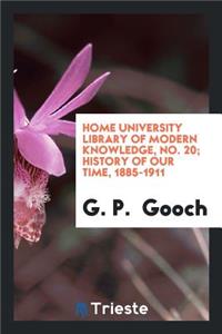 History of Our Time, 1885-1911