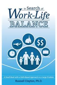 In Search of Work-Life Balance