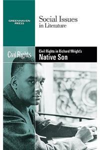 Civil Rights in Richard Wright's Native Son