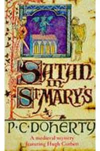 Satan in St Mary's (Hugh Corbett Mysteries, Book 1)
