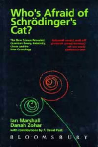 Who Afraid of Schrodinger Cat?: The New Science Revealed - Quantum Theory, Relativity, Chaos and the New Cosmology