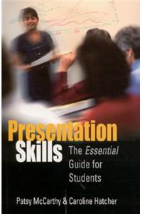 Presentation Skills: The Essential Guide for Students