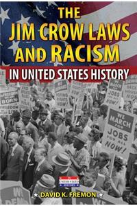 Jim Crow Laws and Racism in United States History