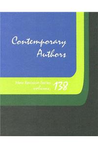 Contemporary Authors New Revision Series: A Bio-Bibliographical Guide to Current Writers in Fiction, General Non-Fiction, Poetry, Journalism, Drama, Motion Pictures, Television, and Other Fi