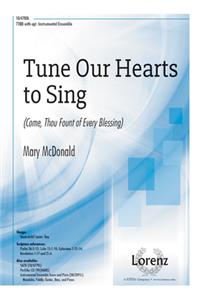 Tune Our Hearts to Sing