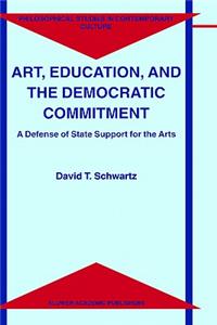 Art, Education, and the Democratic Commitment