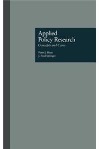 Applied Policy Research: Concepts and Cases: Concepts & Cases