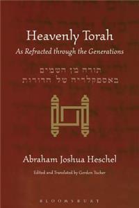 Heavenly Torah: As Refracted Through the Generations