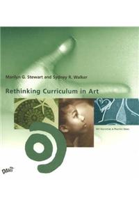 Rethinking Curriculum in Art