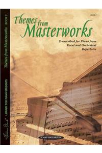 Themes from Masterworks, Bk 2