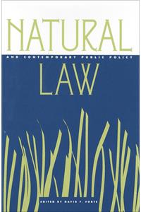 Natural Law and Contemporary Public Policy