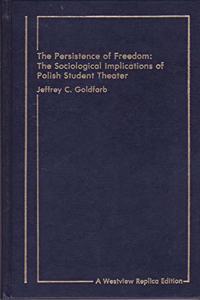 The Persistence Of Freedom