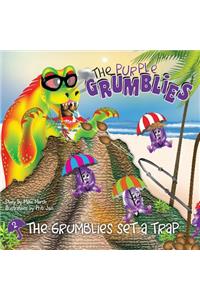 The Grumblies Set a Trap