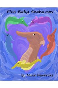 Five Baby Seahorses