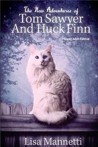 New Adventures of Tom Sawyer and Huck Finn (Young Adult Version)