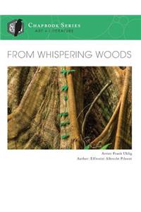 From Whispering Woods