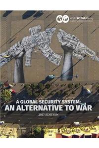 Global Security System: An Alternative to War